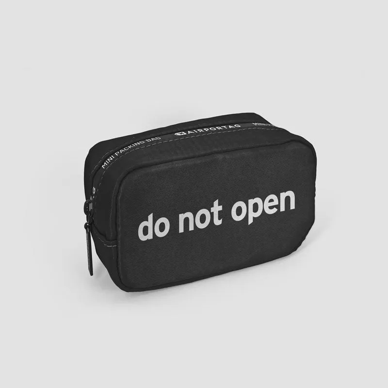 Do Not Open - Mini Packing Bag