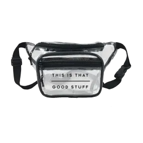 This Is That Good Stuff Waist Bag